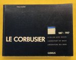 CORBUSIER, LE - THILO HILPERT. - Le Corbusier 1887-1987 - Atelier der Ideen - Laboratory of ideas - Laboratoire des idées. GENIUS  [English/German/French text.]