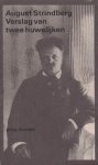 Strindberg, August - Verslag van twee huwelijken. Brieven aan Siri von Essen en Herrie Bosse.