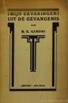 GANDHI, M.K. - Mijn ervaringen uit de gevangenis (My jail experiences). Geautoriseerde bewerking door Carolus Verhulst.