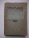 Hoek, Julie & Redeke, H.C.. - Flora van Helder. Handleiding tot het bestemmen der in en om Helder, huisduinen en het koegras wildgroeiende  en op openbare plaatsen algemeen aangeplante kruiden, heesters en boomen. Inclusief eerste supplement. Lijst van sedert de uitgave va...