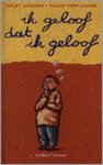 Kolet Janssen, Klaas Verplanke - Ik geloof dat ik geloof
