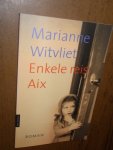 Witvliet, Marianne - Enkele reis Aix