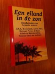 RED. - Een eiland in de zon. Eilandverhalen van bekende auteurs.
