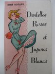 Roques, René - Dentelles Roses et Jupons Blancs.