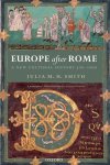 Julia M. H. Smith, Julia Smith - Europe After Rome