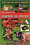 Hans De Jong - De wereld van planten en dieren / Mijn eerste encyclopedie