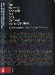 Thomas, Casper (samenst.) - De Twintig Boeken die Ons Denken Veranderden