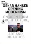 Aleksandra Kedziorek 284160 - Oskar Hansen - Opening Modernism - On Open Form Architecture, Art and Didactics