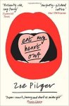 Zoe Pilger 295674 - Eat My Heart Out