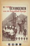 W. Van 't Rood, Gerth van Wijk, W. Mendes da Costa, J. Hillebrandt-Stark - De 15000 Gevangenen van de Republiek Djocja.
