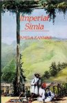Kanwar, Pamela - Imperial Simla. The political culture of the Raj