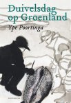 Ype Poortinga - Duivelsdag op Groenland