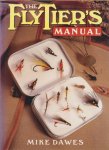 Dawes, Mike - The flytier's manual.
