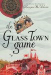 Catherynne M. Valente 286052 - The Glass Town Game