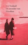 Voskuil, J.J. - De moeder van Nicolien Voskuil, J.J. - De moeder van Nicolien