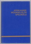 Odendal, Francois Frederik, Suid-Afrikaanse Akademie vir Wetenskap en Kuns. Taalkommissie - Afrikaanse woordelys en spelreels