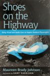 Maureen B. Johnson - Shoes on the Highway