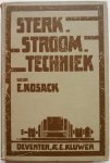 Kosack Emil, vert. Ludolph G L - Sterkstroomtechniek Machines toestellen schakelingen bedrijf Met 294 figuren