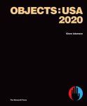 Glenn Adamson; Zesty Meyers; Evan Snyderman; James Zemaitis - Objects: USA 2020