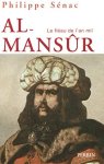 Philippe Sénac - Al-Mansûr