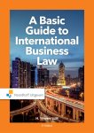 Mr.H Wevers - dropship A BASIC GUIDE TO INTERNATIONAL BUSINESS LAW / Vast Boek / Noordhoff