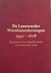 Meindert Schroor - De Leeuwarder Weeshuisrekeningen 1541 - 1608