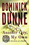Dominick Dunne - Another City, Not My Own