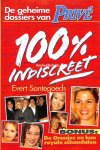 Santegoeds, Evert - 100% indiscreet