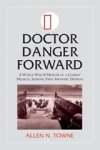 Allen N. Towne - Doctor Danger Forward