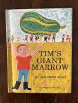 Rose, Elizabeth and Gerald Rose (ills.) - Tim's giant marrow  Benn's Beginning-to-read Books