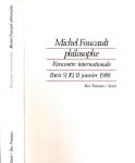 Plusieurs auteurs - Michel Foucault, Philosophe. Rencontre Internationale, Paris 9,10,11 janvier 1988