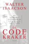 Walter Isaacson - De codekraker Het revolutionaire DNA-onderzoek van Nobelprijswinnaar Jennifer Doudna