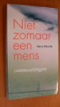 Mourits Harry - Niet zomaar een mens