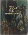 Van Wely M.A. Prick - Het orgel en zijn meesters