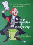Koenders, Edith - Hoeven Adriaan van der - Geluksperen roverballetjes & paradijskoekjes Koenders, Edith - Hoeven Adriaan van der - Geluksperen roverballetjes & paradijskoekjes