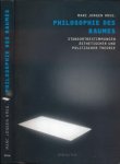 Jongen, Marc (hrsg.) - Philosophie des Raumes: Standortbestimmungen ästhetischer und politischer Theorie