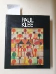 Klee, Paul: - Paul Klee: Das Werk der Jahre 1919-1933: Gemälde, Handzeichungen, Druckgraphik :