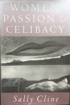 Sally Cline - Women, Passion & Celibacy
