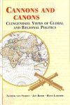 Staden, Alfred van / Rood, Jan / Labohn, Hans - Cannons and Canons. Clingendael Views of Global and Regional Politics. An overview of international relations on the occasion of the twentieth anniversary of the Netherlands Institute of International Relations 'Clingendael'.