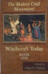 lifton, C.S. (ed) - Witchcraft Today, Book One: The Modern Craft Movement (Witchcraft Today, Book 1)