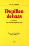 Maaten, Herre van der; Maurits Kwee - De pillen de baas - Leren leven zonder kalmerende middelen