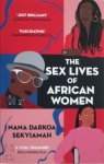 Nana Darkoa Sekyiamah - The Sex Lives of African Women