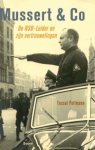 POLLMANN, TESSEL. - Mussert & Co. De NSB-leider en zijn vertrouwelingen. isbn 9789461055477