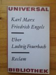 Marx, Karl & Friedrich Engels - Über Ludwig Feuerbach Marx, Karl & Friedrich Engels - Über Ludwig Feuerbach