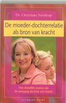 Christiane Northrup - De moeder-dochterrelatie als bron van kracht