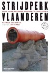 Patrick De Rynck - STRIJDPERK VLAANDEREN 2000 jaar erfgoed van grote conflicten. Davidsfonds Patrick De Rynck - STRIJDPERK VLAANDEREN 2000 jaar erfgoed van grote conflicten. Davidsfonds