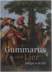 Tom Vieren - Gummarus van Lier - Heilige in de tijd