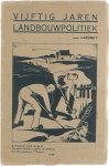 Lefuret - Vijftig jaren landbouwpolitiek
