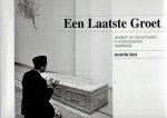 BOT, Marrie - Een Laatste Groet. Uitvaart- en rouwrituelen in multicultureel Nederland.