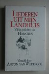 Anton van Wilderode ; Hotatius - Liederen Uit Mijn Landhuis  vijftig gedichten van Horatius  vertaald  door Anton van Wilderode  Met tekeningen van Hugo Heyens
